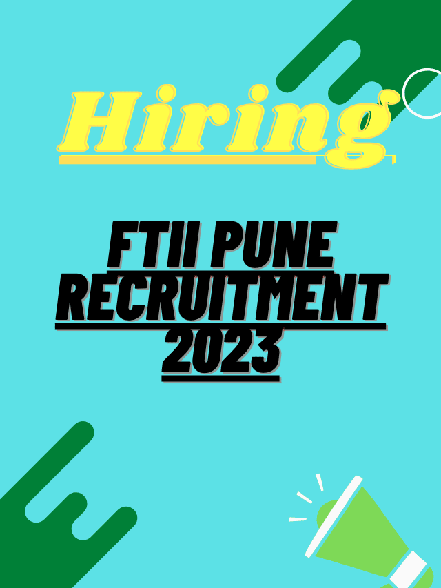 FTII Pune Recruitment 2023: Apply Online