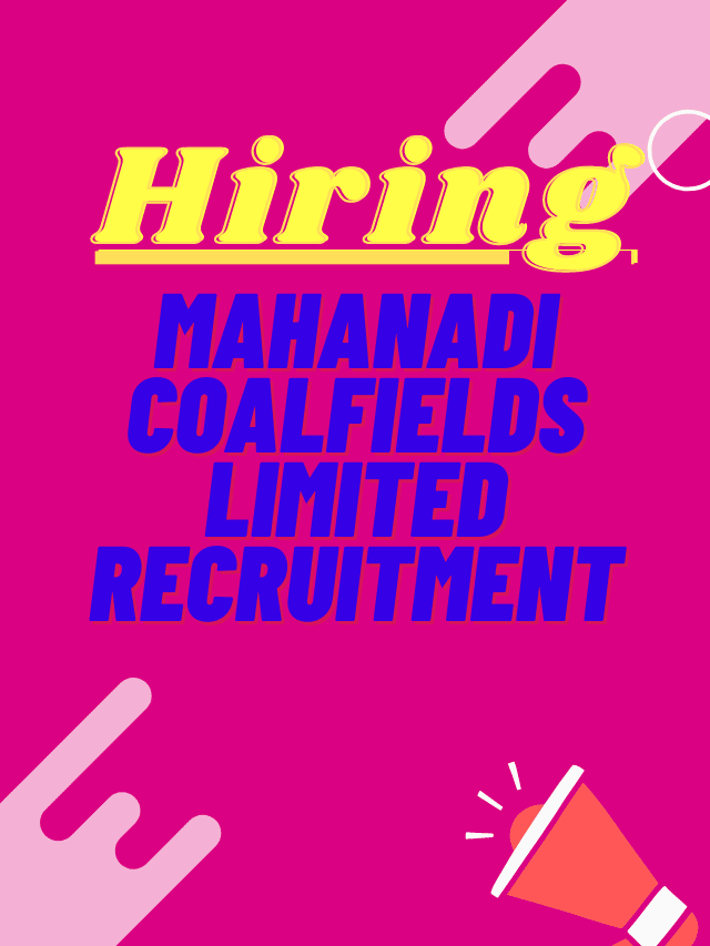 Mahanadi Coalfields Limited Recruitment