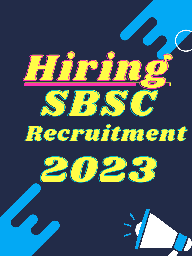 SBSC Recruitment 2023: Apply Online